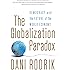 The Globalization Paradox: Democracy and the Future of the World Economy