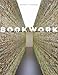 Bookwork: Medium to Object to Concept to Art by Garrett Stewart