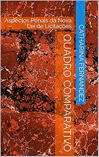 Livro Quadro Comparativo: Aspectos Penais da Nova Lei de Licitações