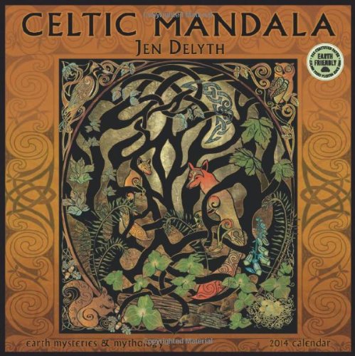 Celtic Mandala: Earth Mysteries & Mythology 2014 Wall Calendar