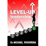 Level Up Leadership: Six Factor Leadership