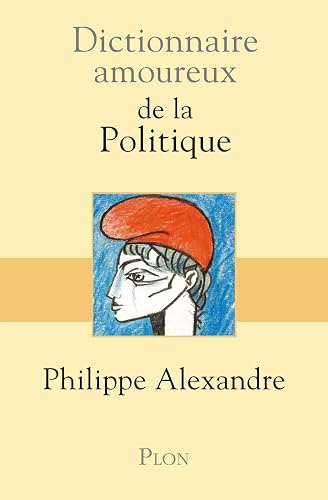 Download Dictionnaire amoureux de la Politique PDF