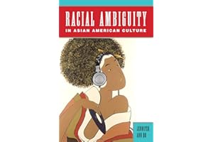 Racial Ambiguity in Asian American Culture