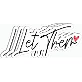 3Pcs - Let Them Sticker - Unique Sticker - Healthcare - Self Love - Motivational Saying - Kindle - Guitar - Skateboard - Phone - Laptop