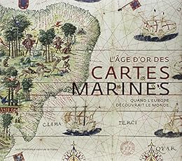 L' âge d'or des cartes marines