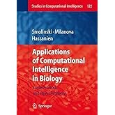 Applications of Computational Intelligence in Biology: Current Trends and Open Problems (Studies in Computational Intelligenc