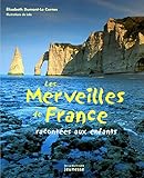 les merveilles de France racontées aux enfants by 