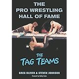 The Pro Wrestling Hall of Fame: The Tag Teams (The Pro Wrestling Hall of Fame, 2)