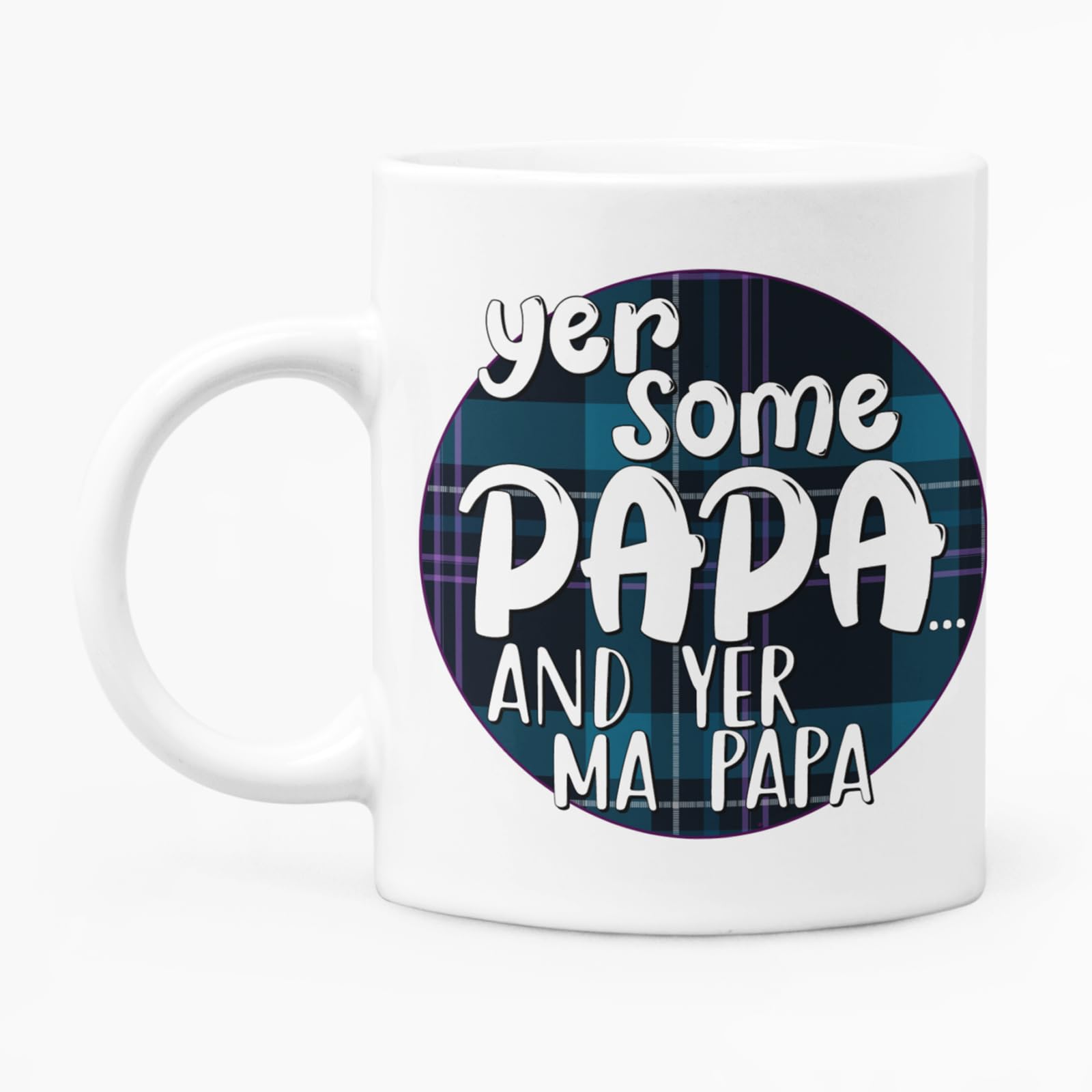 McMug - Yer Some Papa - and Yer Ma Papa - Grandad Mug, Ceramic, 11fl.oz.
