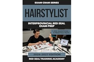 Hairstylist Red Seal Exam Prep: 1,000 Practice Questions and Answer Explanations for the Interprovincial Red Seal Hairstylist