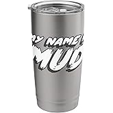 My Name Is Mud | 1990's 90's Song Music Video Stainless Steel Insulated Tumbler