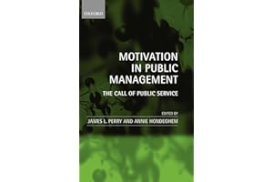 Motivation in Public Management: The Call of Public Service