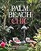 Palm Beach Chic by Jennifer Ash Rudick, Jessica Klewicki Glynn