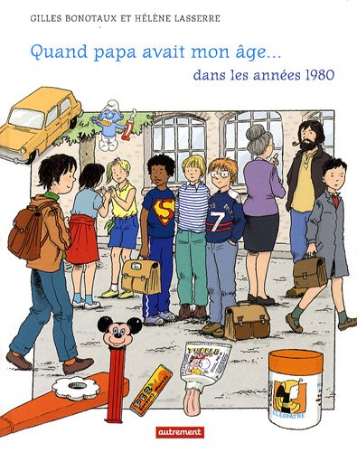 Quand papa avait mon âge