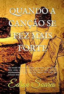 Livro QUANDO A CANÇÃO SE FEZ MAIS FORTE