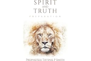 Spirit and Truth: Preparation