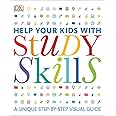 Help Your Kids with Study Skills: A Unique Step-by-Step Visual Guide