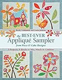 The Best-Ever Applique Sampler from Piece O'Cake Designs by Piece O' Cake Designs, Becky Goldsmith