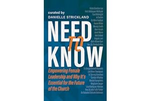 Need to Know: Empowering Female Leadership and Why It's Essential for the Future of the Church