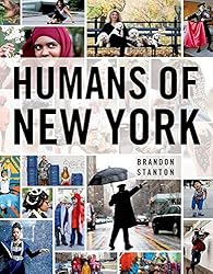 Humans of New York by Brandon Stanton (2013-10-15)