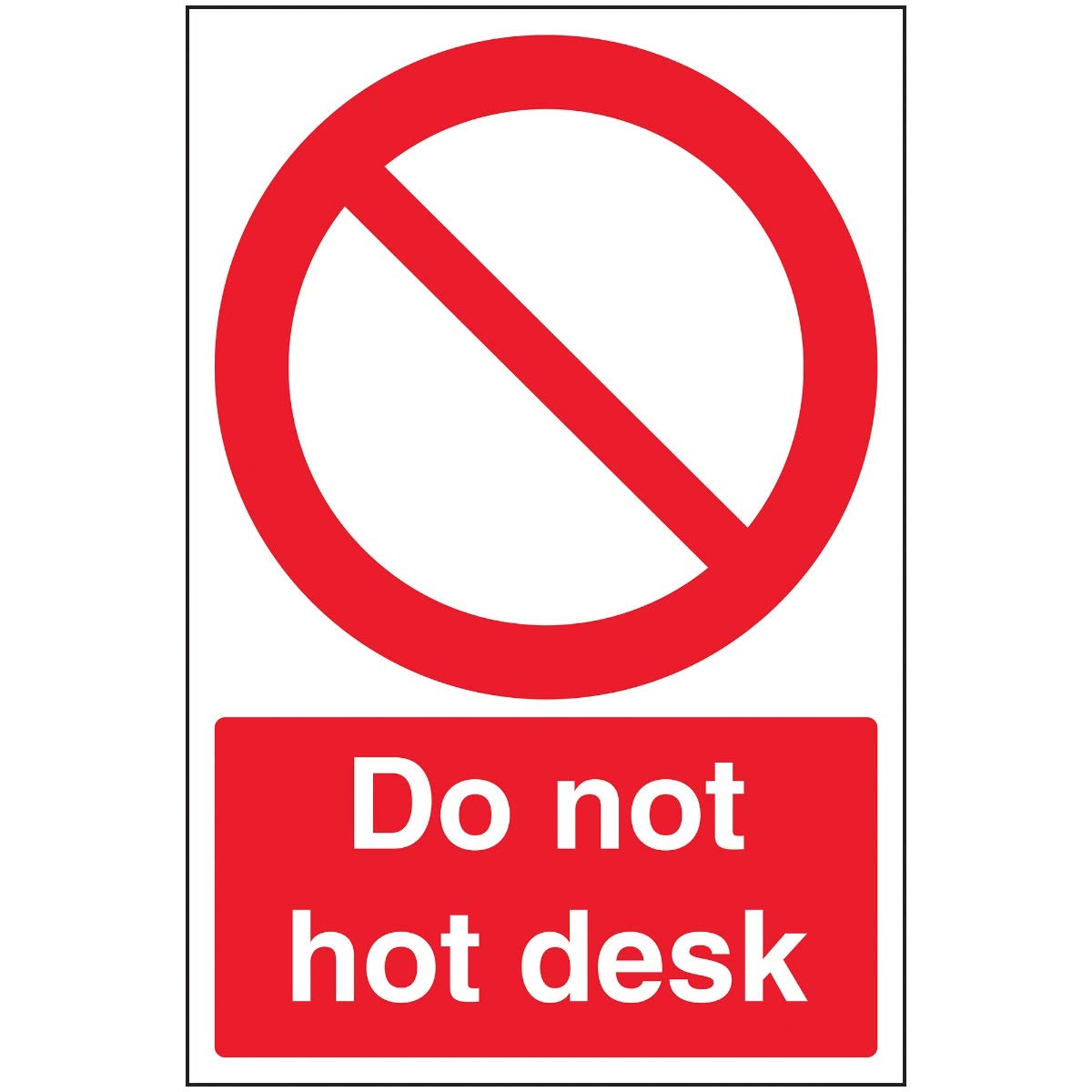 Vsafety Do Not Hot Desk - 200mm x 300mm - Self Adhesive Vinyl