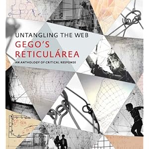 Untangling the Web: Gego's "Reticulárea," An Anthology of Critical Response (English and Spanish Edition)