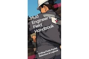 Mud Engineer’s Field Handbook & Tally Log: Drilling Fluids Pocket Reference & Logbook