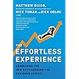 The Effortless Experience: Conquering the New Battleground for Customer Loyalty