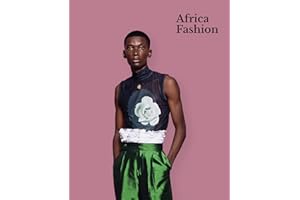 Africa Fashion: A Cultural Renaissance
