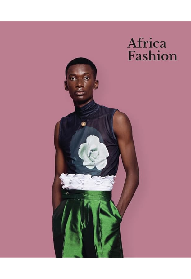 The African Lookbook: A Visual History of 100 Years of African