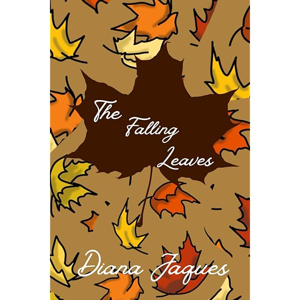 Amazon.com: The Falling Leaves: 9798338775615: Jaques, Diana