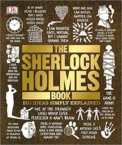 The Sherlock Holmes Book: Big Ideas Simply Explained The Sherlock Holmes Book: Big Ideas Simply Explained