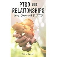 PTSD and Relationships: Loving Someone With PTSD