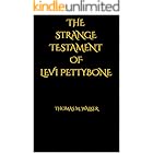 The Strange Testament of Levi Pettybone