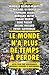 Le monde n'a plus de temps à perdre : Appel pour une gouvernance mondiale solidaire et responsable by 