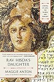 Rav Hisda's Daughter, Book I: Apprentice: A Novel of Love, the Talmud, and Sorcery (Rav Hisda's Daug by 