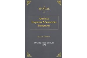 A Manual of American Engineer's and Surveyor's Instruments