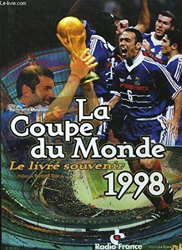 La Coupe Du Monde 98 Amazon Com Books