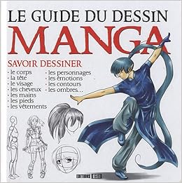 Amazon Fr Le Guide Du Dessin Manga Collectif Sarnavska Irina Livres