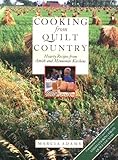 Cooking from Quilt Country : Hearty Recipes from Amish and Mennonite Kitchens Cooking from Quilt Country : Hearty Recipes from Amish and Mennonite Kitchens