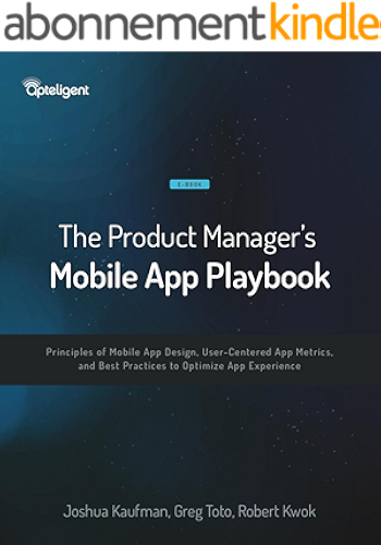 Download The Product Manager's Mobile App Playbook (English Edition) PDF
