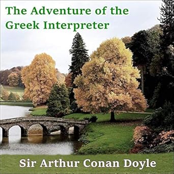 Sherlock Holmes: The Adventure of the Greek Interpreter