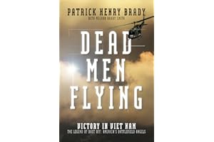 Dead Men Flying: Victory in Viet Nam The Legend of Dust off: America's Battlefield Angels