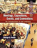 Meetings, Expositions, Events and Conventions: An Introduction to the Industry (4th Edition)