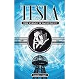 Tesla: The Wizard of Electricity
