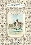 Petit livre des châteaux de la Loire by 