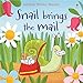Snail Brings the Mail (Phonics Readers) by Russell Punter