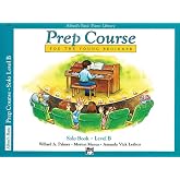 Alfred's Basic Piano Library: Prep Course for The Young Beginner Solo Book, Level B