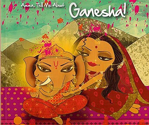 Amma, Tell Me about Ganesha!: 7