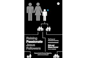 Raising Passionate Jesus Followers: The Power of Intentional Parenting